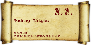 Mudray Mátyás névjegykártya
